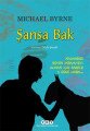 Şansa Bak, Michael Byrne