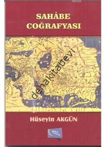 Sahabe Coğrafyası, Hüseyin Akgün