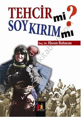 Tehcir mi Soykırım mı? - Hasan Babacan