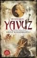 Muhteşem Yavuz Sultan Selim Han, Yavuz Bahadıroğlu