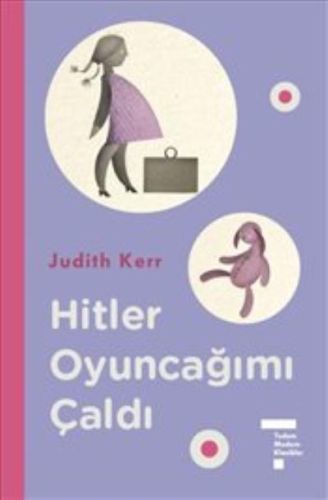 Hitler Oyuncağımı Çaldı Ciltli, Judith Kerr