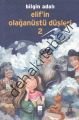 Elifin Olağanüstü Düşleri 2, Bilge Kültür Sanat