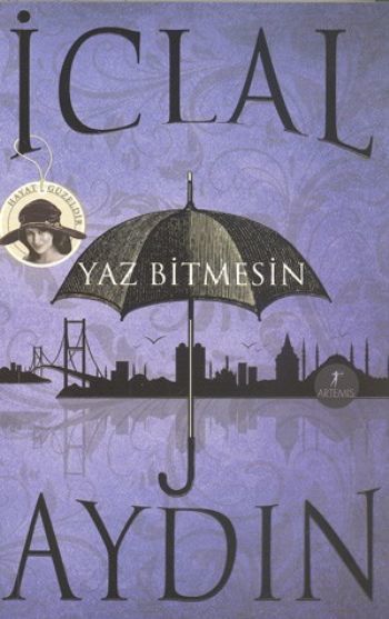 Yaz Bitmesin, İclal Aydın
