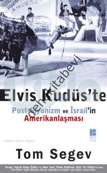 Elvis Kudüs'te, Tom Segev
