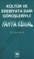Kültür ve Edebiyata Dair Görüşleriyle Yahya Kemal, Yaşar Şenler