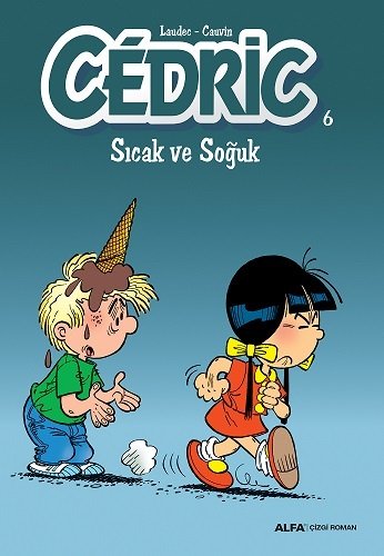 Cedric 6, Raoul Cauvin