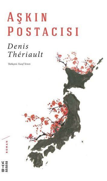 Aşkın Postacısı, Denis Theriault