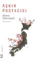 Aşkın Postacısı, Denis Theriault