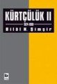 Kürtçülük II 1924 1999, Bilal N. Şimşir