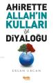 Ahirette Allah'ın Kulları İle Diyaloğu, Ersan Urcan