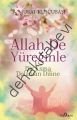 Allah De Yüreğinle ; Bir Esma Dolansın Diline