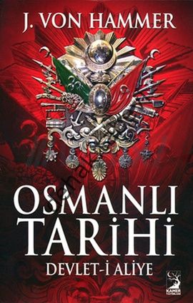 Osmanlı Tarihi  Devleti Aliye, Von Hammer Purgstall