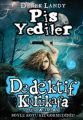 Dedektif Kurukafa Dünyasından - Pis Yediler (Ciltli), Derek Landy