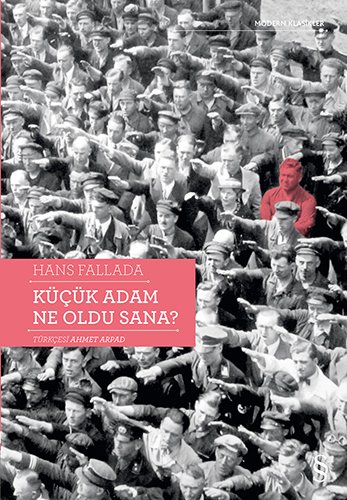 Küçük Adam Ne Oldu Sana?, Hans Fallada