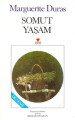 SOMUT YAŞAM, Marguerite Duras