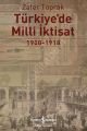 Türkiye'de Milli İktisat (1908-1918), İş Bankası Yayınları