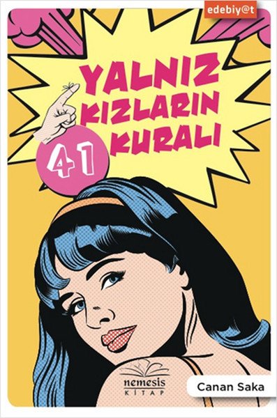 Yalnız Kızların 41 Kuralı, Canan Saka