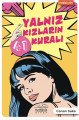 Yalnız Kızların 41 Kuralı, Canan Saka