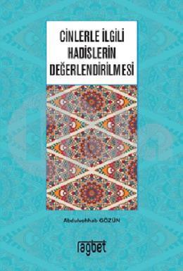 Cinlerle İlgili Hadislerin Değerlendirilmesi
