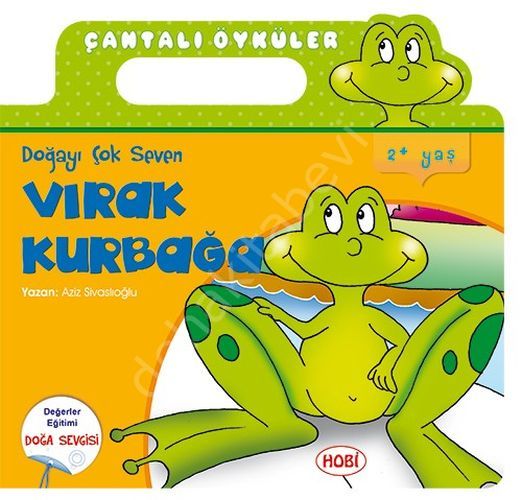 Doğayı Çok Seven Vırak Kurbağa -2+Yaş - Çantalı Öyküler, Hobi Yayınevi