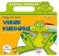 Doğayı Çok Seven Vırak Kurbağa -2+Yaş - Çantalı Öyküler, Hobi Yayınevi