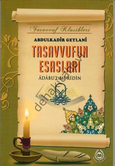 Tasavvufun Esasları, Adabul Müridin, Abdülkadir Geylani