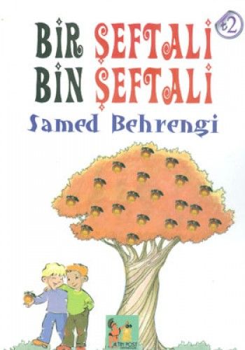Bir Şeftali Bin Şeftali - Samed Behrengi