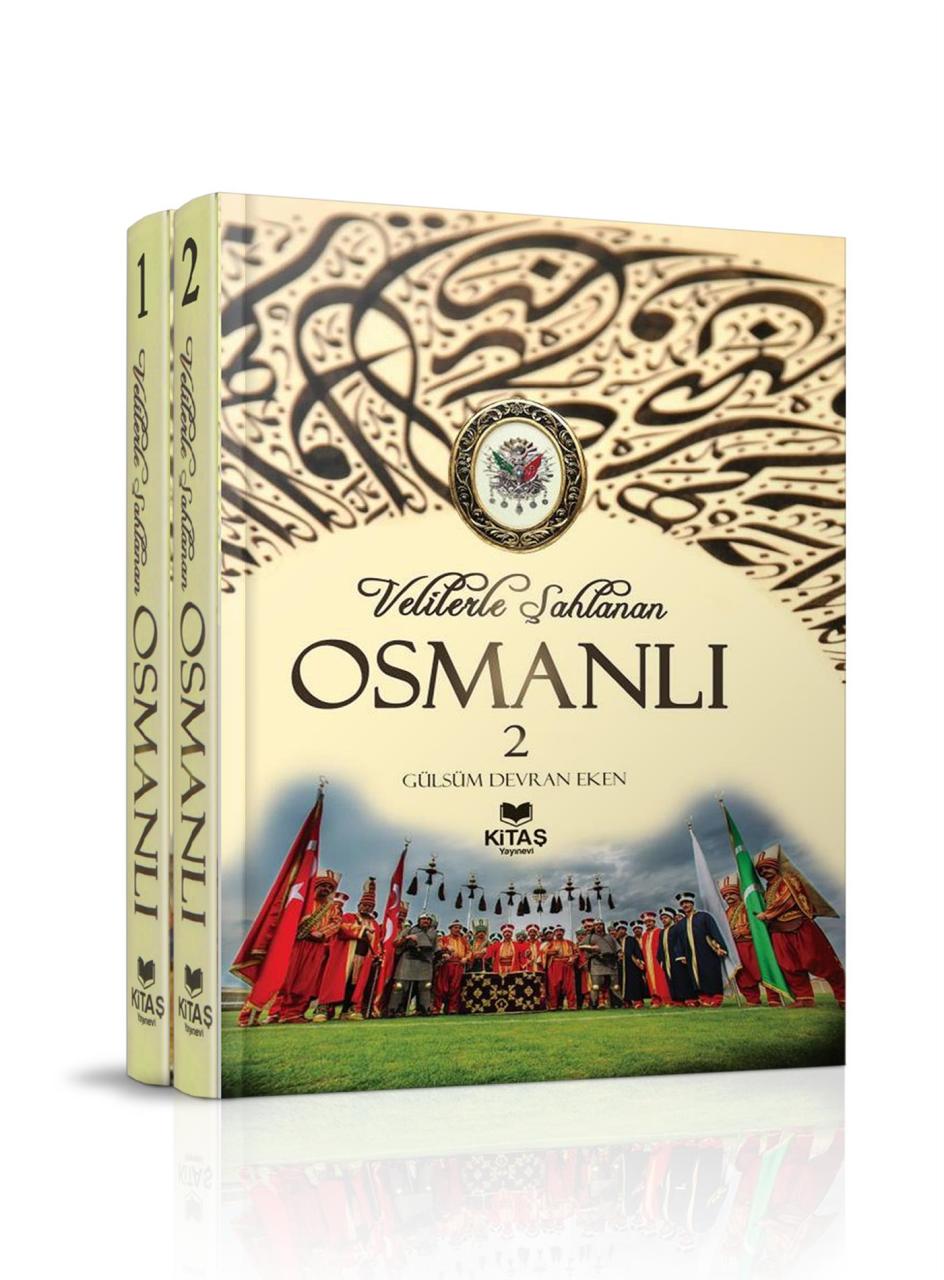 Velilerle Şahlanan Osmanlı 2 Ciltlik Takım, Gülsüm Devran Eken