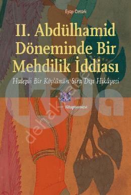 2. Abdülhamid Döneminde Bir Mehdilik İddiası