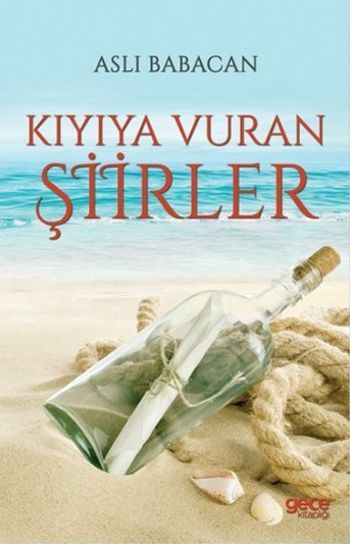 Kıyıya Vuran Şiirler, Aslı Babacan