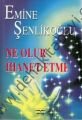 2.el, Ne Olur İhanet Etme, Emine Şenlikoğlu