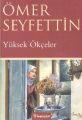Yüksek Ökçeler, Ömer Seyfettin