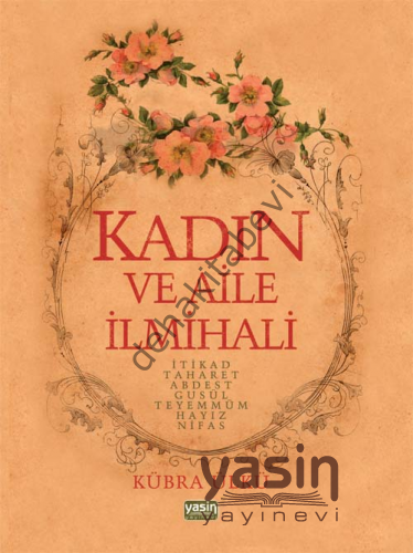 Kadın Ve Aile İlmihali 1-2-3, Yasin Yayınevi