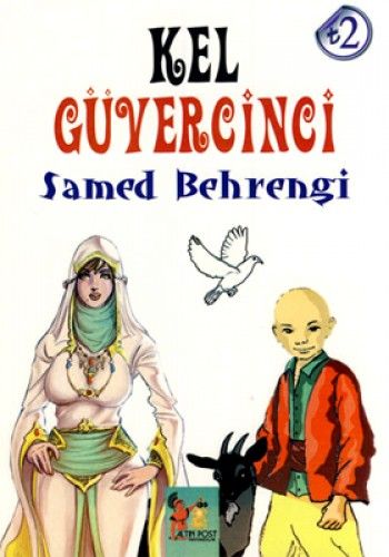 Kel Güvercinci - Samed Behrengi