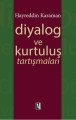 Diyalog ve Kurtuluş Tartışmaları, Hayreddin Karaman, İz Yayıncılık