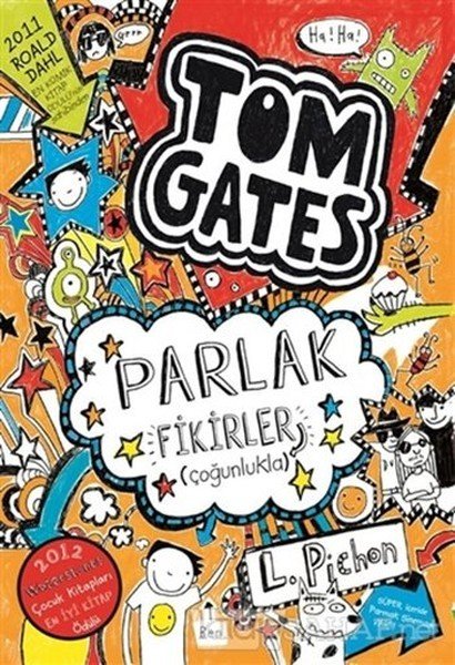 Tom Gates 04 Parlak Fikirler Çoğunlukla Ciltli, Liz Pichon
