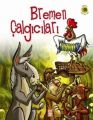 Bremen Çalgıcıları - Dünya Masalları 1