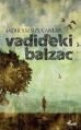 Vadideki Balzac, Sadık Yalsızuçanlar, Profil