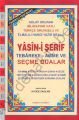 Yasin-i Şerif Seçme Dualar (Kod,028) (Hafız Boy, 2,Hamur), Fihristli, Bilgisayar Hatlı, Renkli