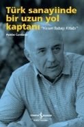 Türk Sanayiinde Bir Uzun Yol Kaptanı - Hasan Subaşı Kitabı, Pembe Candaner