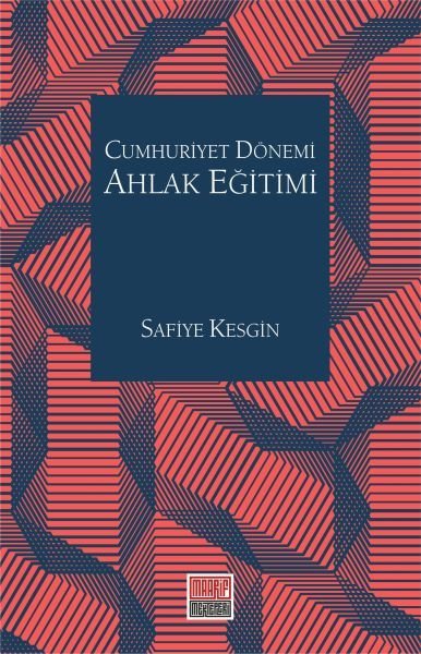 Cumhuriyet Dönemi Ahlak Eğitimi , Maarif Mektebi Ankara