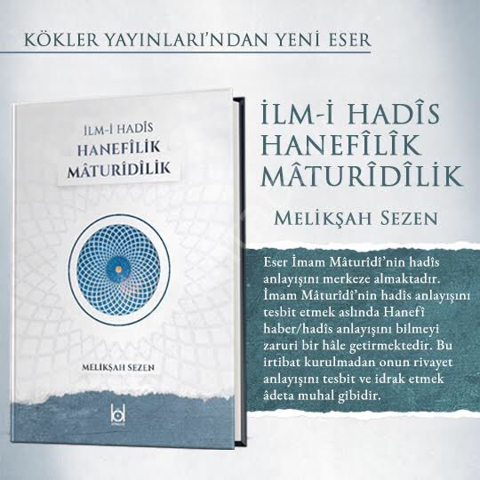 İlm-i Hadis - Hanefilik - Maturidilik Melikşah Sezen