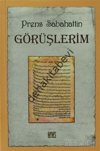 Görüşlerim - Prens Sabahaddin