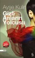 Gizli Anların Yolcusu (Midi Boy), Ayşe Kulin