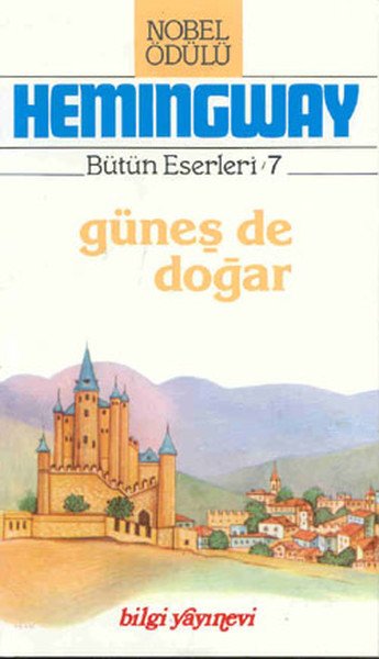 Güneş de Doğar, Ernest Hemingway