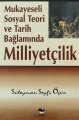 Mukayeseli Sosyal Teori ve Tarih Bağlamında Milliyetçilik, Süleyman Seyfi Öğün