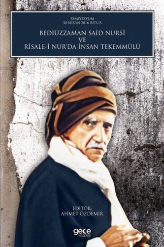 Bediüzzaman Said Nursi ve Risale i Nur'da İnsan Tekemmülü, Komisyon
