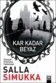 Kar Kadar Beyaz, Salla Simukka, Altın Kitaplar