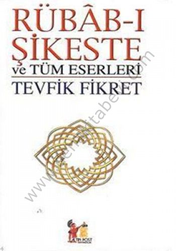 Rübab-ı Şikeste ve Tüm Eserleri - Tevfik Fikret