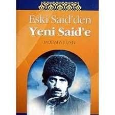 Eski Said'den Yeni Said'e & Çağın Örtüsünü Kaldıran Bilge